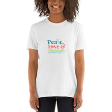 Peace, Love & Humanity on White Short-Sleeve Unisex T-Shirt